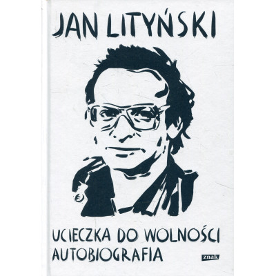 Ucieczka do wolności Autobiografia