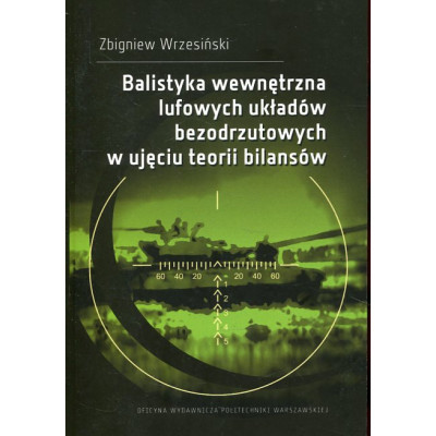 Balistyka wewnętrzna lufowych układów bezodrzutowych w ujęciu teorii bilansów