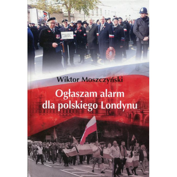 Ogłaszam alarm dla polskiego Londynu