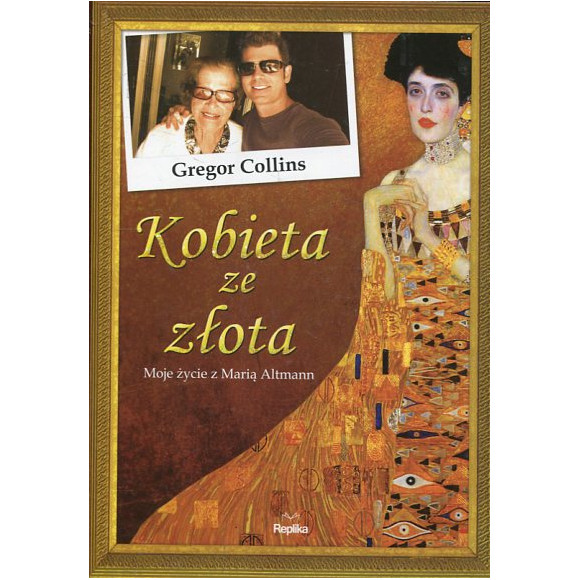 Kobieta ze złota Moje życie z Marią Altmann