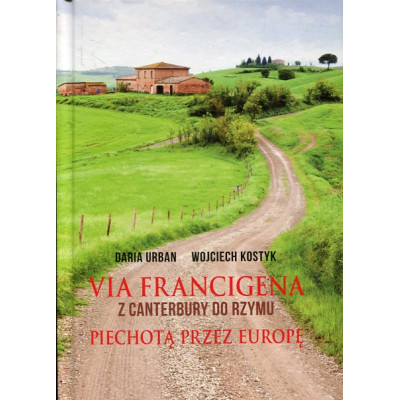 Via Francigena Z Canterbury do Rzymu