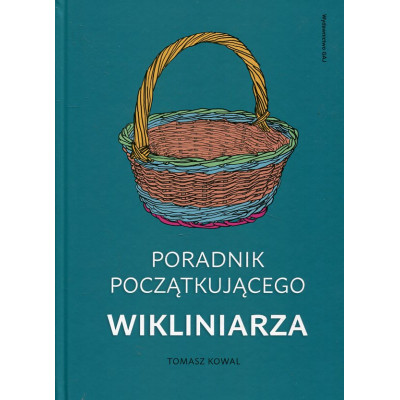 Poradnik początkującego wikliniarza