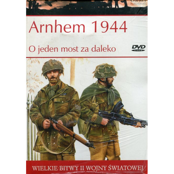 Arnhem 1944 O jeden most za daleko