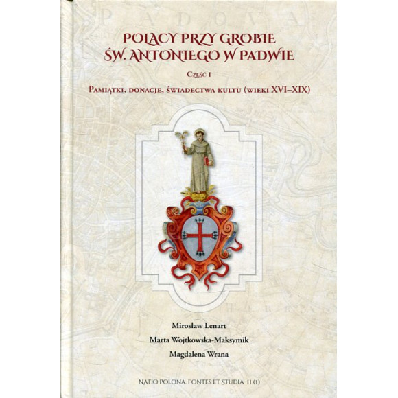Polacy przy grobie św. Antoniego w Padwie. cz. 1