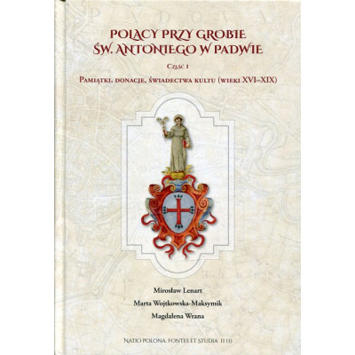 Polacy przy grobie św. Antoniego w Padwie. cz. 1