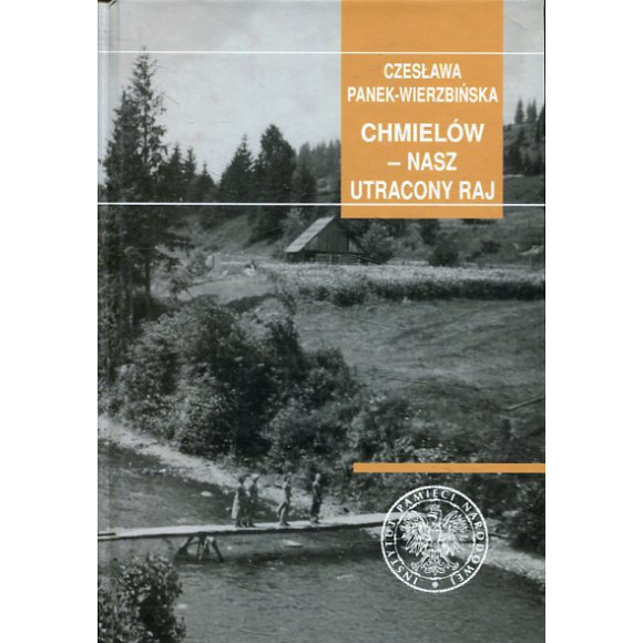 Chmielów nasz utracony raj