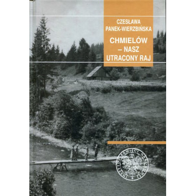 Chmielów nasz utracony raj