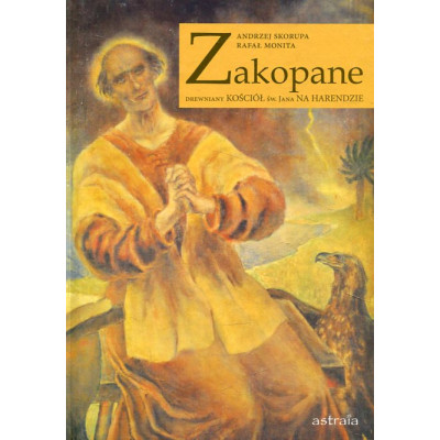 Zakopane. Drewniany kościół św. Jana na Harendzie
