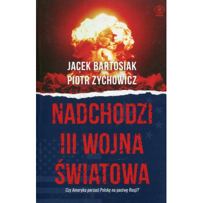 Nadchodzi III wojna światowa