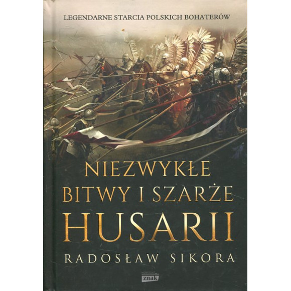 Niezwykłe bitwy i szarże husarii