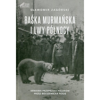 Baśka Murmańska i Lwy Północy