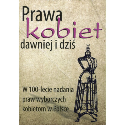 Prawa kobiet dawniej i dziś