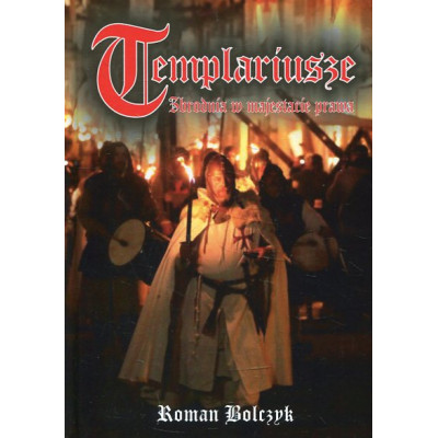 Templariusze. Zbrodnia w majestacie prawa