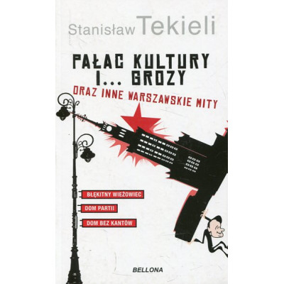 Pałac Kultury i grozy i inne warszawskie mity