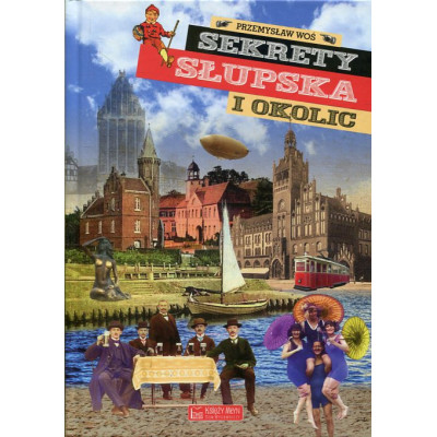 Sekrety Słupska i okolic
