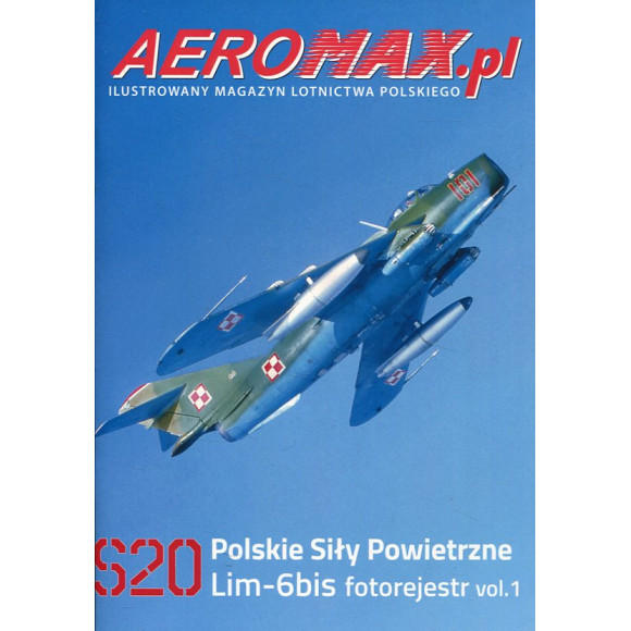 Aeromax.pl S20 Polskie Siły Powietrzne - Lim-6bis fotorejestr vol. 1