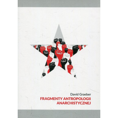 Fragmenty antropologii anarchistycznej