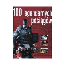 100 legendarnych pociągów