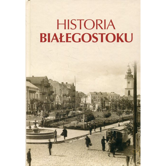 Historia Białegostoku