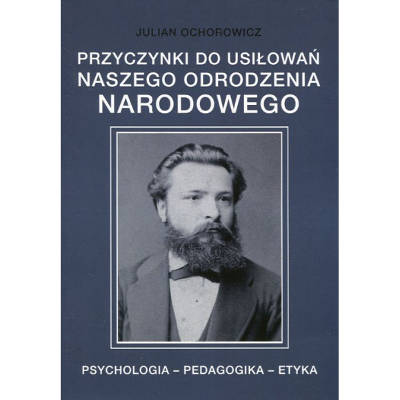 Przyczynki do usiłowań naszego odrodzenia narodowego