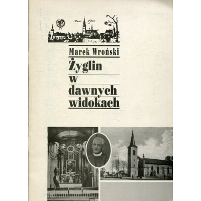 Żyglin w dawnych widokach