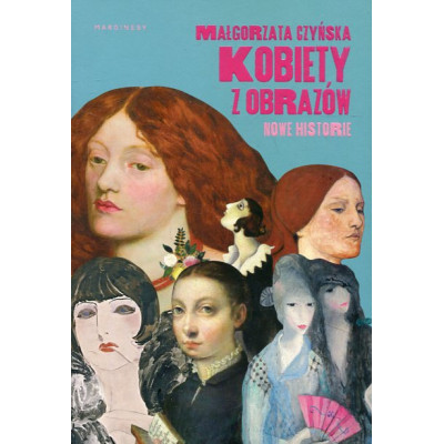 Kobiety z obrazów: nowe historie