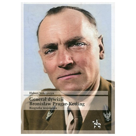 Generał dywizji Bronisław Prugar-Ketling