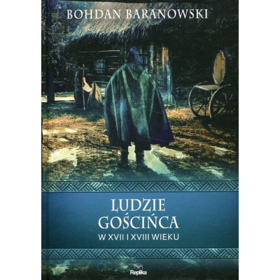 Ludzie gościńca w XVII i XVIII wieku