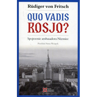 Quo vadis, Rosjo?