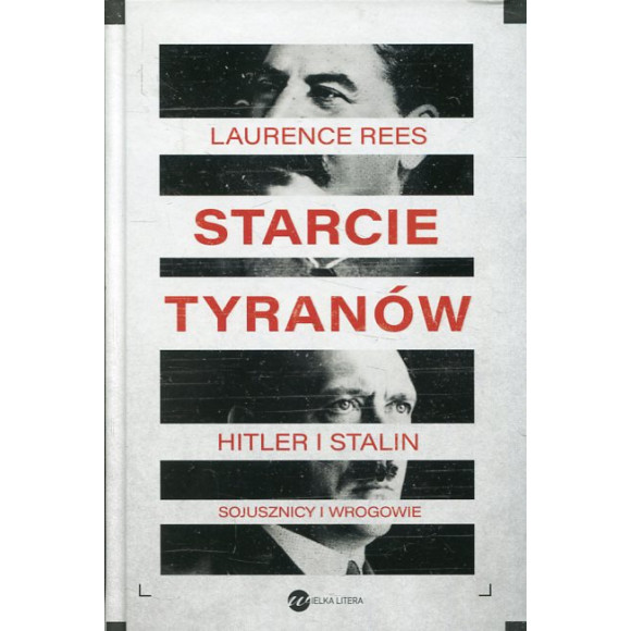 Starcie tyranów Hitler i Stalin sojusznicy i wrogowie