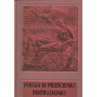 Polska w pierścieniu prób i ognia