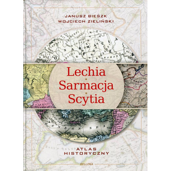 Lechia Sarmacja Scytia Atlas historyczny