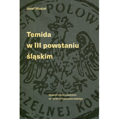 Temida w III powstaniu śląskim