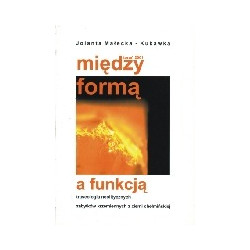 Między formą a funkcją