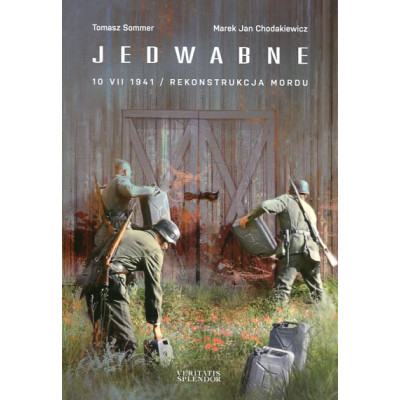 Jedwabne 10 VII 1941. Rekonstrukcja mordu