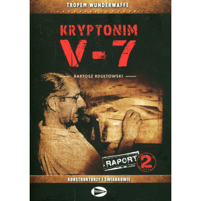 Kryptonim V-7 Raport 2