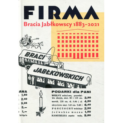 Firma. Bracia Jabłkowscy 1883–2021