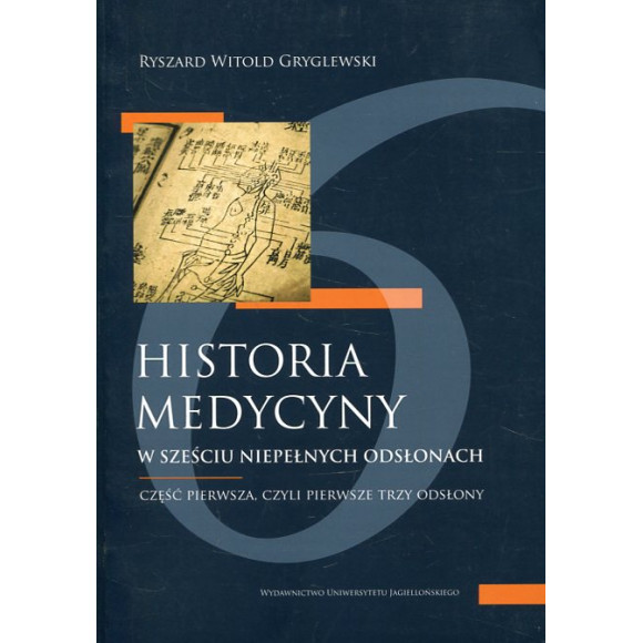 Historia medycyny w sześciu niepełnych odsłonach