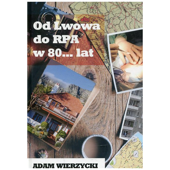 Od Lwowa do RPA w 80… lat