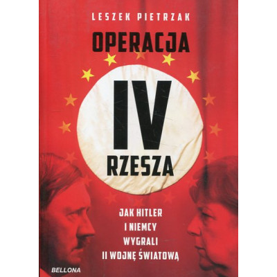 Operacja IV Rzesza Jak Hitler i Niemcy wygrali II wojnę