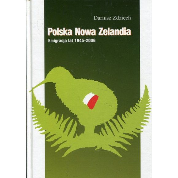 Polska Nowa Zelandia: Emigracja lat 1945-2006