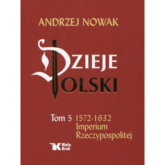 Dzieje Polski tom 5: 1572-1632