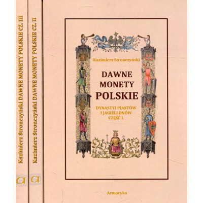 Dawne monety polskie Dynastii Piastów i Jagiellonów cz.1-3