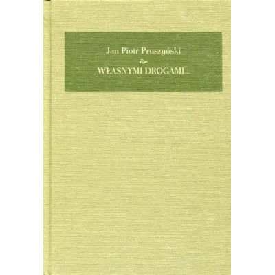 Własnymi drogami