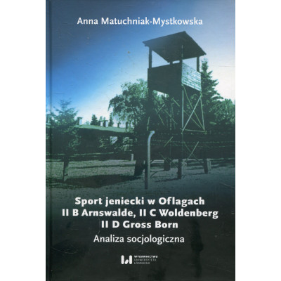 Sport jeniecki w Oflagach II B Arnswalde, II C Woldenberg, II D Gross Born
