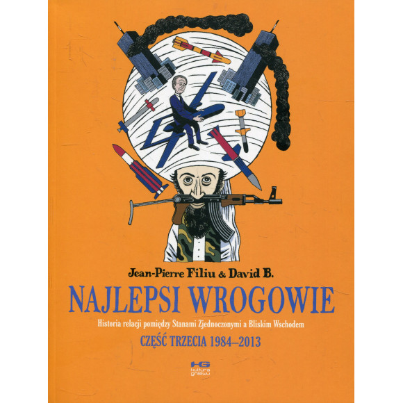 Najlepsi wrogowie Część trzecia 1984-2013