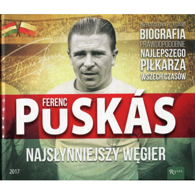 Ferenc Puskas Najsłynniejszy Węgier