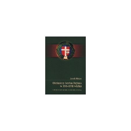 Oleśniccy herbu Dębno w XVI-XVII wieku