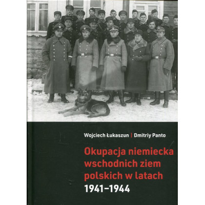 Okupacja niemiecka wschodnich ziem polskich w latach 1941–1944