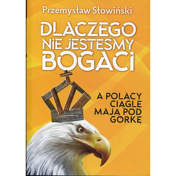 Dlaczego nie jesteśmy bogaci